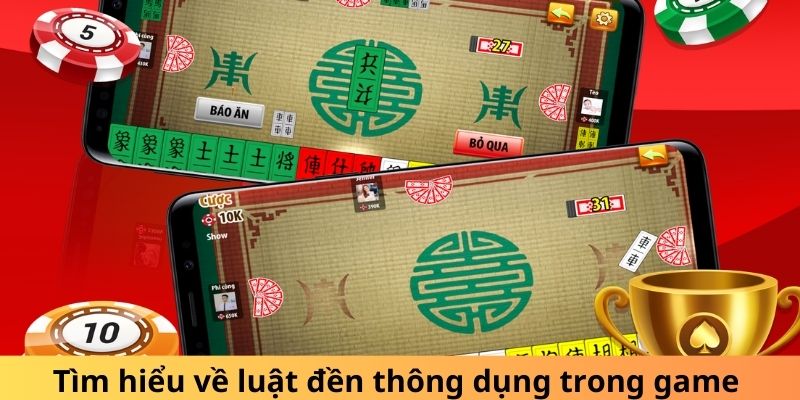 Tìm hiểu về luật đền thông dụng trong game 