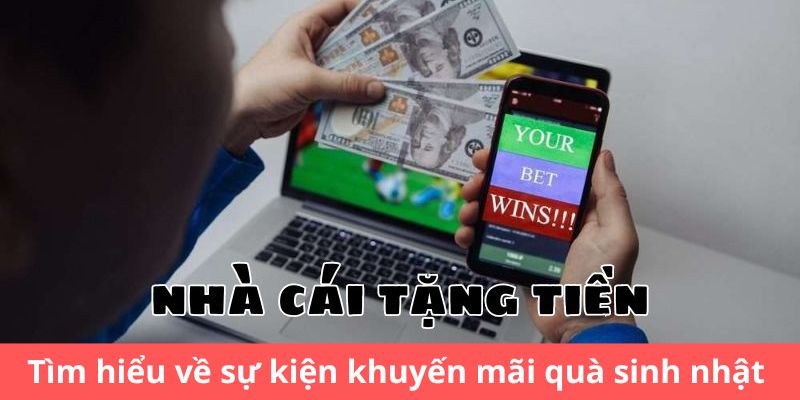 Tìm hiểu về sự kiện khuyến mãi quà sinh nhật