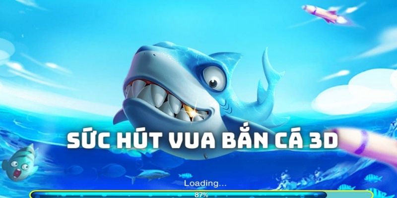 Lý giải sức hấp dẫn của game Vua bắn cá 3d