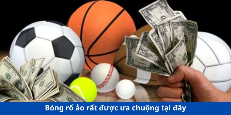 Bóng rổ ảo rất được ưa chuộng tại đây